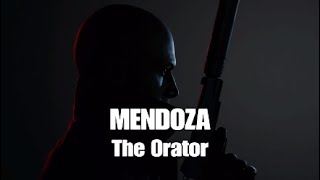 Hitman 3 - MENDOZA - The Orator