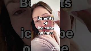 Benefits of ice cube on face #aesthetic #aestheticgirl #benefits #icecube