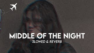 Middle Of The Night Slowed & Reverb || Elley Duhé || In The Middle Of The Night || SR LoFi Vibes