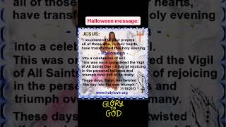 Our Lord #jesus on #halloween. #christianshorts #jesuschrist #jesusmessage #halloween2023 #christian