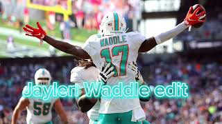 Jaylen Waddle edit