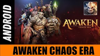 AWAKEN Chaos Era [ANDROID/iOS] - обнуляемся