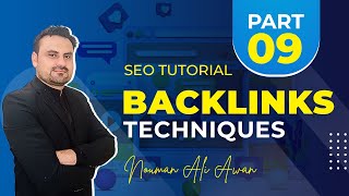 SEO Tutorial Part 9 Backlinks Techniques used in 2022 by Nouman Ali Awan