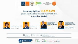 Peluncuran Apliaksi SAMAWI dan Seminar WAKAF