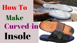 How To Make Curved-in Insole for Slippers and Sandals