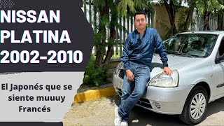 Nissan Platina 2002-2010. Fue un éxito, pero, ¿La gente sabia lo que compraba? | Reseña