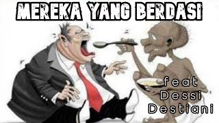 Mereka yang berdasi feat Dessi Destiani