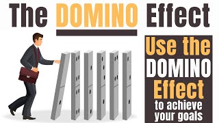 Experience the power of THE DOMINO EFFECT in your life || Self Improvement Podcast