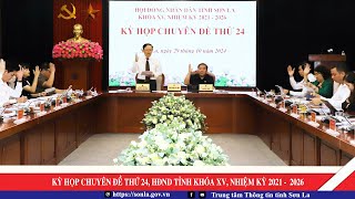 Kỳ họp chuyên đề thứ 24, HĐND tỉnh khóa XV, nhiệm kỳ 2021 -  2026