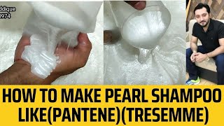 How to Make Shampoo pearl white shampoo | How to make Pantene and TRESemme shampoo |