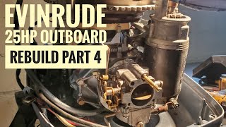 Evinrude 25HP Outboard Rebuild (Part 4) : The Carb and Starter.