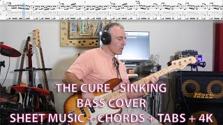 The Cure - Sinking - Bass cover with tabs  4K