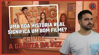 A GAROTA DA VEZ - Estreia de Ana Kendrick na Direção |Crítica do Filme