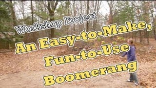 An Easy to Make, Fun to Use Boomerang