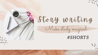 Story writing | #shorts #storywriting #MakeStudyMagical