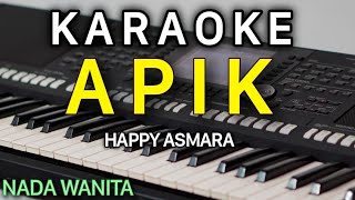 APIK Happy Asmara Karaoke Nada CEWEK || NADA WANITA RENDAH