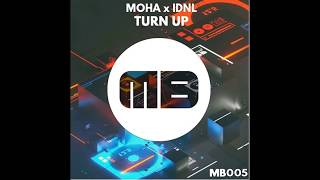 MOHA X IDNL - TURN UP