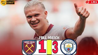 Westham vs Man city 1 - 3 Mancity comeback 3 goal 😱 Full Match 2023