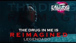 Falling In Reverse - The Drug In Me Is Reimagined (Legendado em PT-BR)