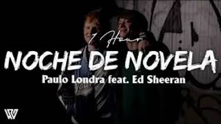 Ed Sheeran ft. Paulo Londra - Noche de Novela  (Audio)