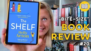 "Bite-size" Book Review #20 | The Shelf by Helly Acton 📚