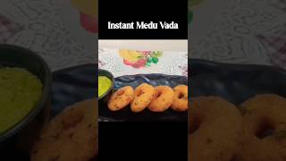 Instant Medu Vada || #youtubeshorts #shorts #viral #recipe #snacks #youtube #shortvideo #ytshorts