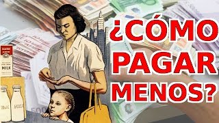 ¿Cómo pagar menos? ¿Cómo gastar sólo lo necesario?