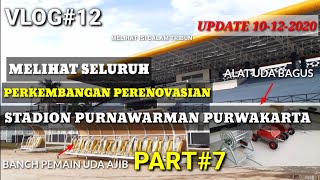 Berkeliling Melihat Semua Perkembangan Perenovasian Stadion Purnawarman Purwakarta || VLOG#12