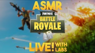 ASMR Gaming: Live! with Labs (Fortnite BR)