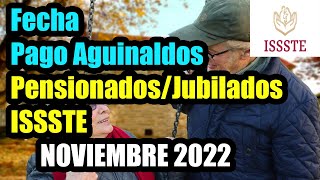 Dia de PAGO AGUINALDOS ISSSTE [ Primera Parte Noviembre 2022 ]