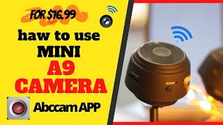 A9 Mini camera WIFI Abccam APP Setup instructions Wireless motion detection UNBOXING