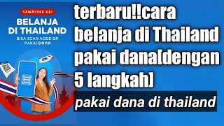 terbaru!!cara belanja di thailand pakai dana[dengan 5 langkah]@AZZATutorial