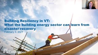 Better Buildings By Design 2021 Keynote: Building Resiliency in Vermont