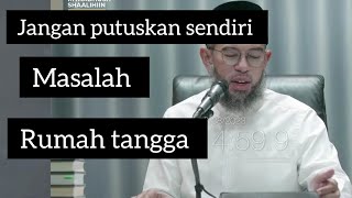 Suami enggan untuk musyawarah masalah rumah tangganya - Ustadz Muhammad Nuzul Dzikri Hafizahullah