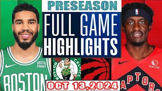 Boston Celtics Vs Toronto Raptors  Full Game Highlights Oct 13,2024 NBA Preseason