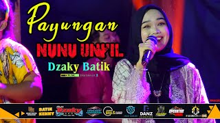 PAYUNGAN || NUNU UNYIL || DZAKY BATIK MUSIC ENTERTAINMENT