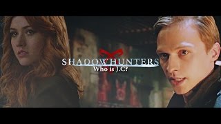 Shadowhunters ➰ Who is J.C?