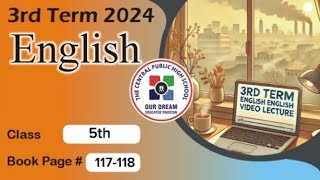 Level 5th ll English ll Third term,2024 || PP.117-118