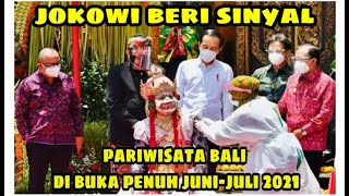 PARIWISATA BALI DI BUKA PENUH JUNI-JULI 2021 , KATA JOKOWI, APAKAH BENAR?