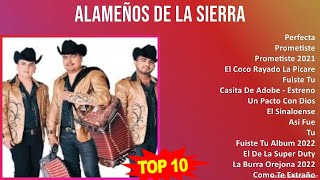 A l a m e ñ o s D e L a S i e r r a MIX Grandes Exitos, Best Songs ~ Top Conjunto, Mexican Tradi...