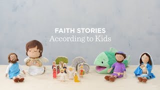 Faith Stories According to Kids