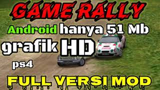 game mod balap rally grafik HD, hanya 51MB MANTAB