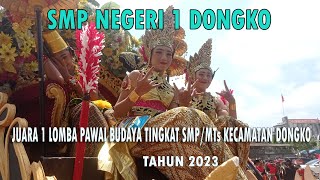 JUARA 1 PAWAI BUDAYA KECAMATAN DONGKO TINGKAT SMP/MTs TAHUN 2023