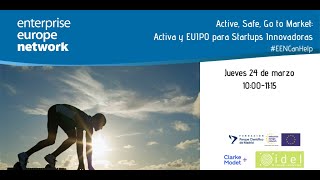 Sesión Active, Safe, Go to Market: Activa y EUIPO para start-ups innovadoras