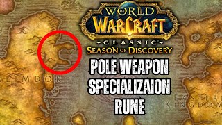 Pole Weapon Specialization Rune Location | Season of Discovery Phase 4