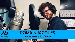 Romain Jacques - Les soirées All Style, c'est surcoté ?