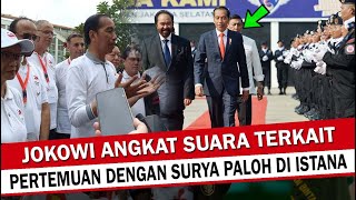 BERITA HARI INI || JOKOWI ANGKAT BICARA PERTEMUAN DENGAN SURYA PALOH DI ISTANA