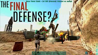 THE END? OUR FINAL BASE DEFENSE - Classic PVP (E19) - ARK Survival