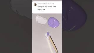 Subscriber Requested White and Lavender Paint Mixing 🎨! #asmr #paintmixing #paint #satisfying #art