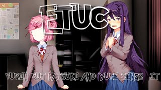 ETUC (Purin but Natsuki & Yuri sings it) [Hypno's Lullaby cover]